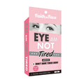 FAITCH IN FACE EYE AM NOT TIRED EYE MASK 4 X 2'S